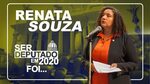 #SerDeputadoEm2020Foi... Renata Souza - YouTube